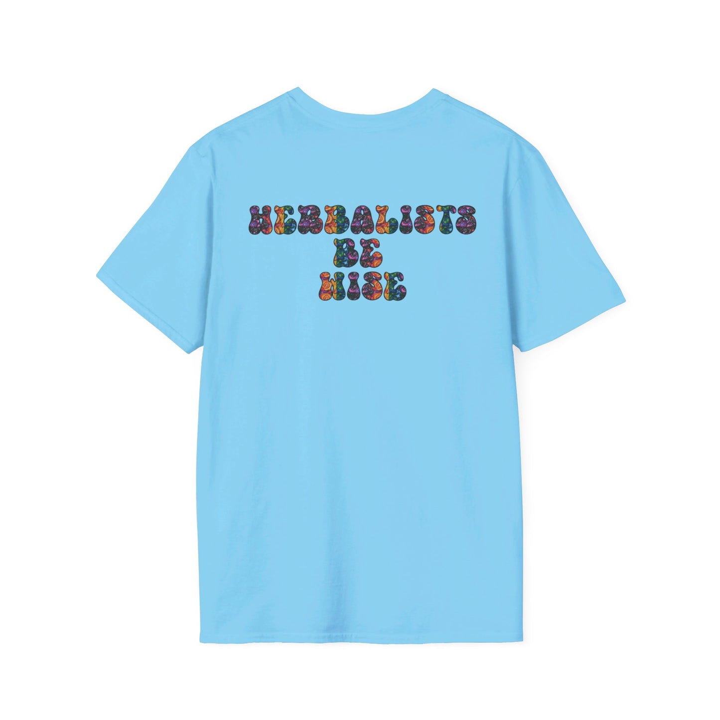 "Herbalists Be Wise" Unisex Softstyle T-Shirt