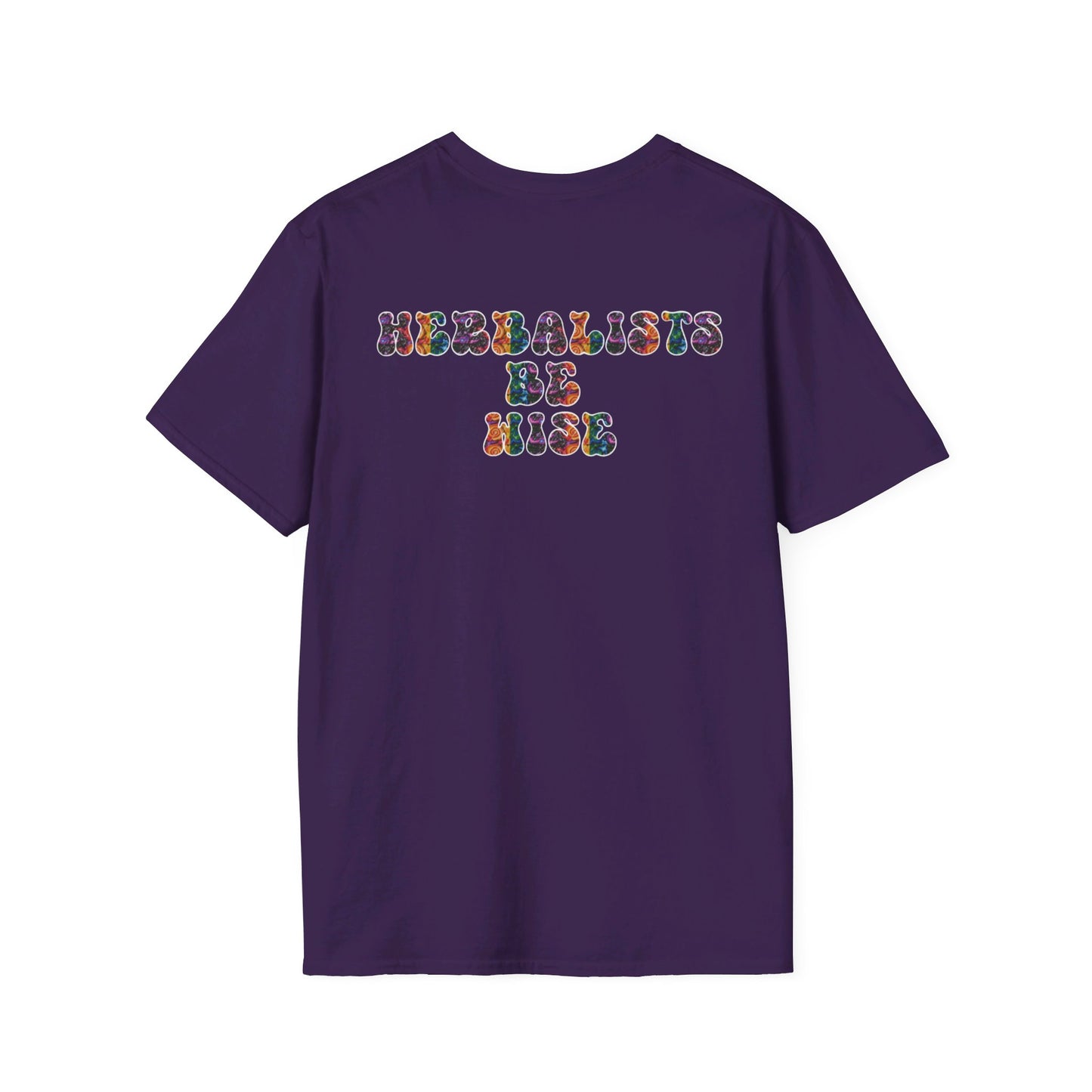 "Herbalists Be Wise" Unisex Softstyle T-Shirt