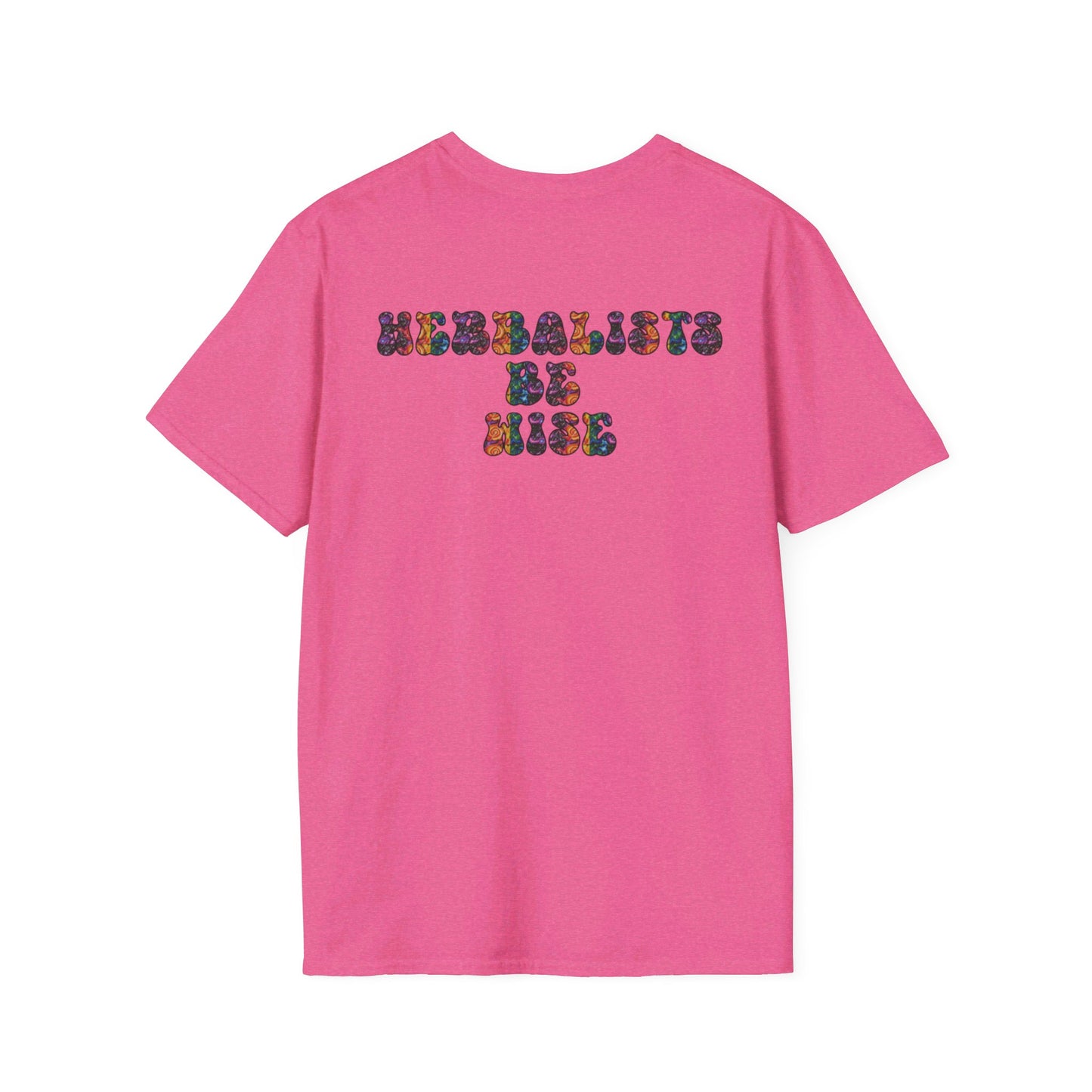 "Herbalists Be Wise" Unisex Softstyle T-Shirt