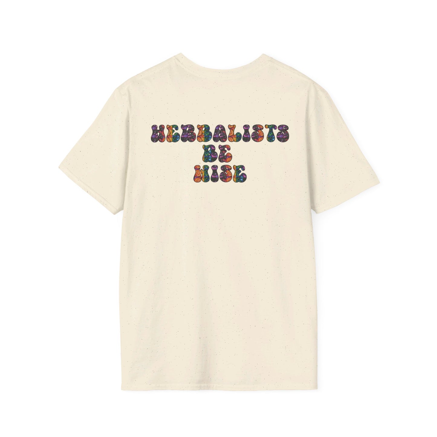 "Herbalists Be Wise" Unisex Softstyle T-Shirt