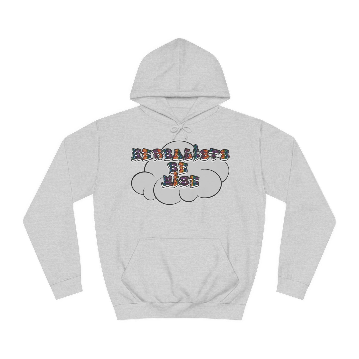"Herbalists Be Wise" Unisex Hoodie