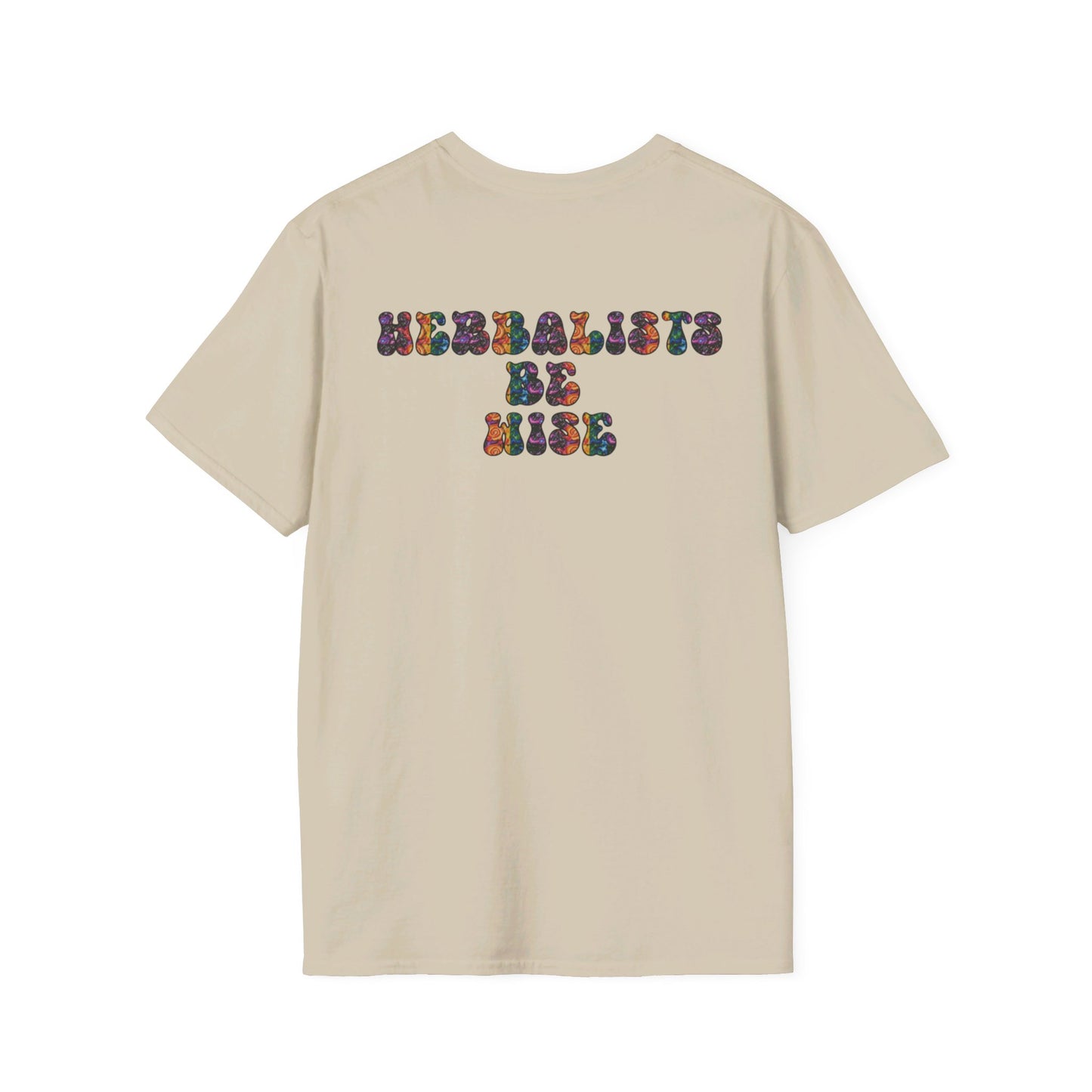 "Herbalists Be Wise" Unisex Softstyle T-Shirt