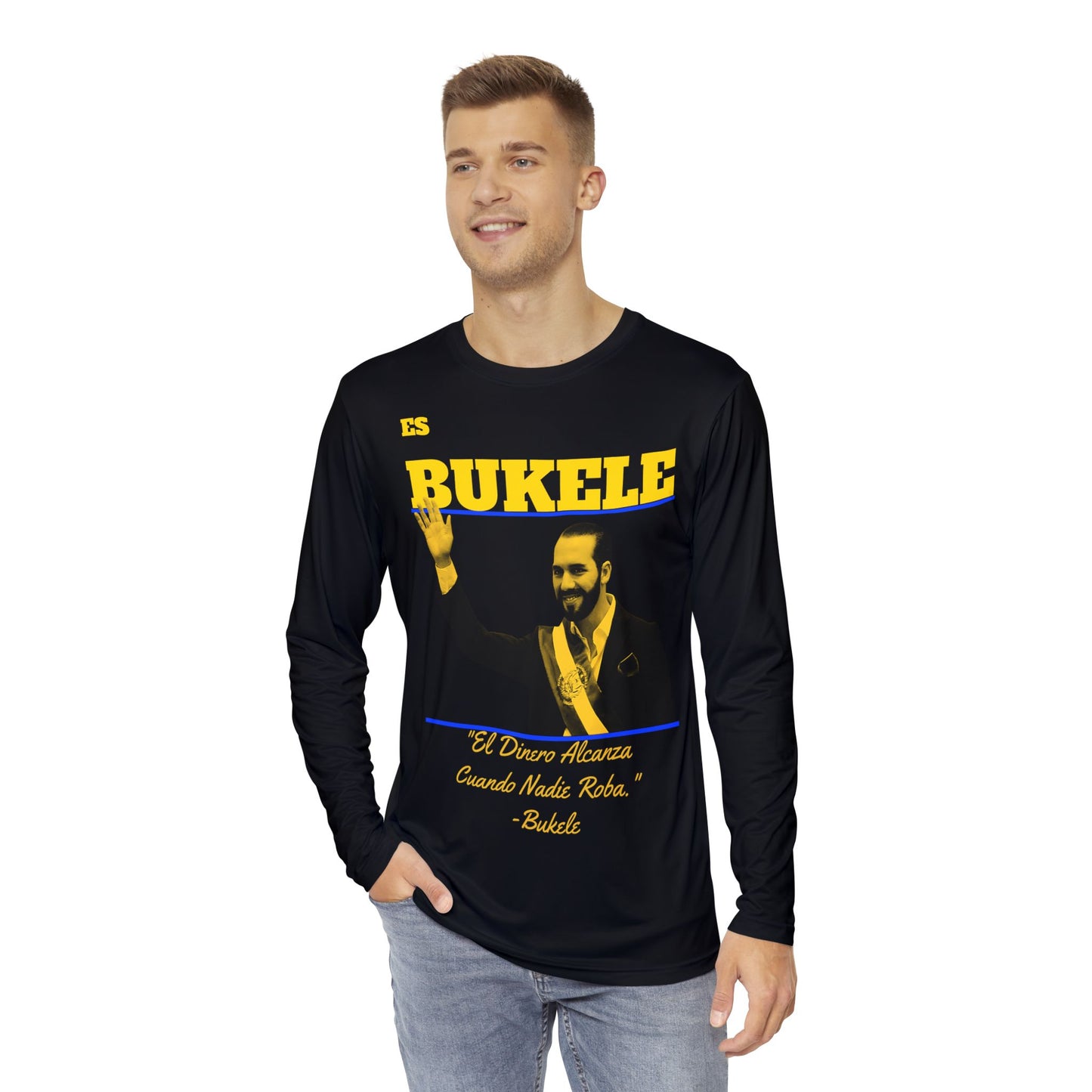 Bukele Long Sleeve Shirt (Quote)